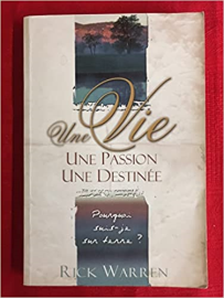 Une vie une passion une destinée nouvelle édition